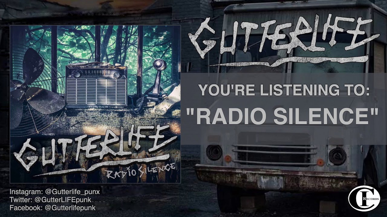 GutterLIFE - "Radio Silence"