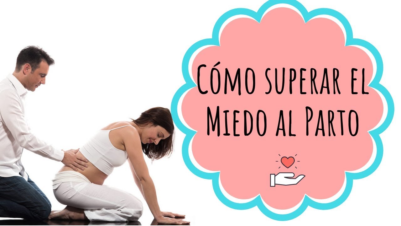 Disfruta tu parto: supera tu MIEDO al PARTO embarazo de 22 semanas