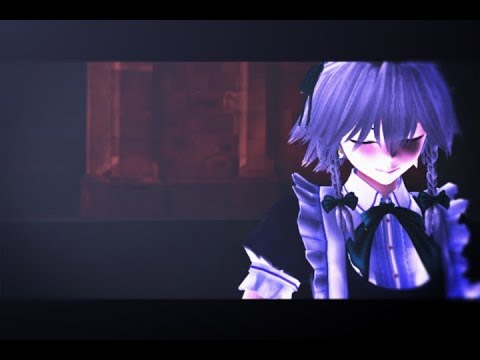 【MMD東方】それがあなたの幸せとしても【十六夜咲夜】