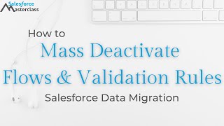 How To Mass Deactivate Flows & Validation Rules with "Config Switch" from Toolkit for Salesforce