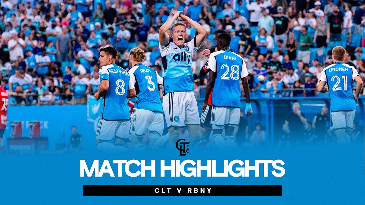 MATCH HIGHLIGHTS: Charlotte FC vs. New York Red Bulls