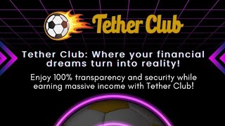 Official Business Presentation (English)- Tether Club ✅ Your very own project 💯 Start with us now!