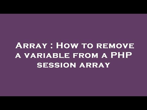 Array : How to remove a variable from a PHP session array