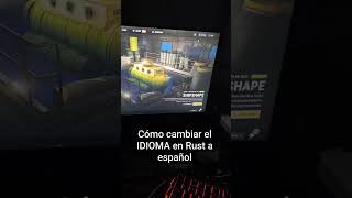 Como poner Rust en español? #rust #rustespañol #rusttutorial #como #gaming #streamer #rustupdate