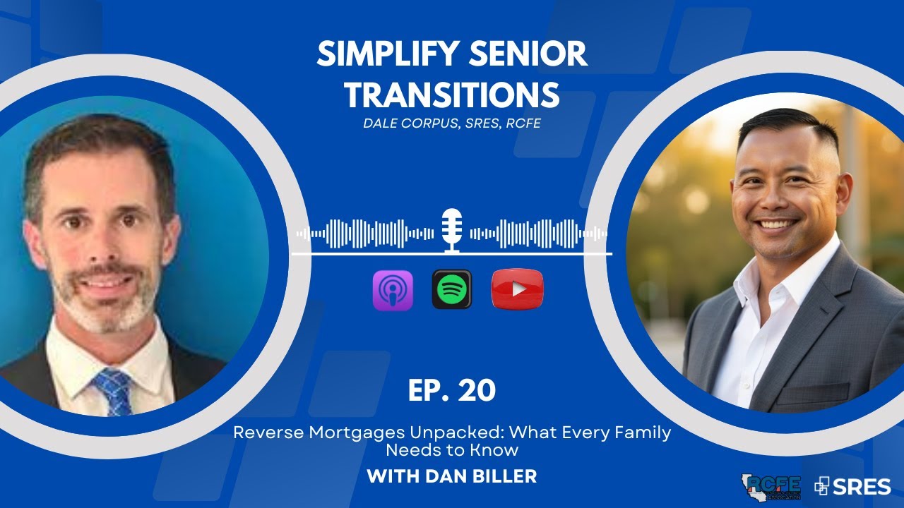 Reverse Mortgages Unpacked: What Every Family Needs to Know with Dan Biller
