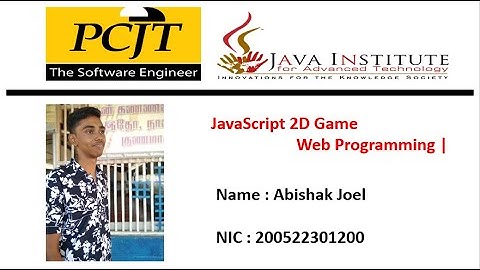 JavaScript 2D Game Development | Java Institute | Selection Program | Abishak Joel