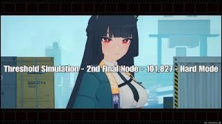 [Road to 400k] ZZZ - Threshold Simulation - 2nd Final Node - 101,827 - Hard Mode