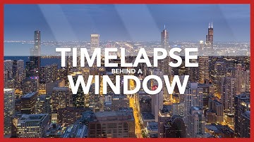 How To Shoot Timelapses from Behind a Window - Timelapse Tips Tuesday #6