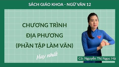 Chương trình địa phương phần văn lớp 9 tap 2 năm 2024