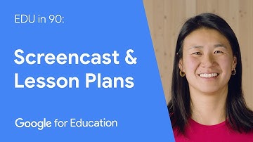 EDU in 90: Screencast & Lesson Plans