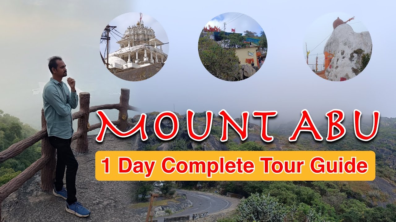Mount Abu | Mount Abu Tourist Places | Mount Abu 1 Day Complete Tour Guide | Rajasthan