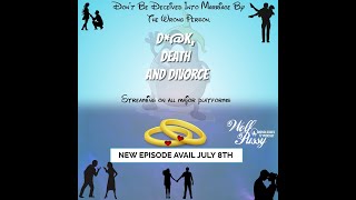 Dick, Death & Divorce