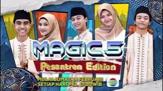 saksikan magic 5 pesantren edition mulai jumat 14 februari pukul 17:30 wib hanya di indosiar
