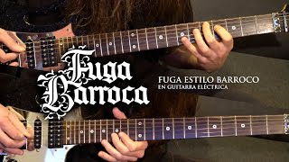 Fuga Barroca en guitarra eléctrica