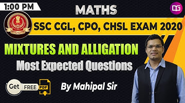 Allegations and Mixtures Questions | SSC CGL | CPO | CHSL 2020 | Maths by Mahipal Sir