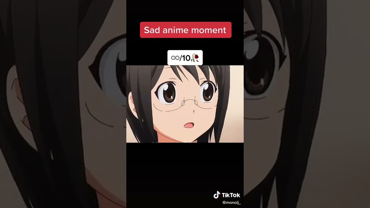 SAD ANIME MOMENTS!