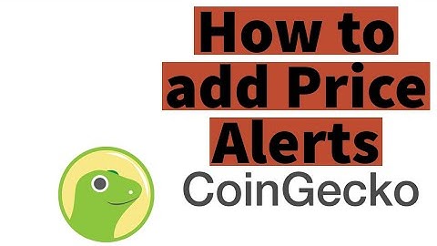 How to add Price Alerts in Coin Gecko | How to use the Coin Gecko app