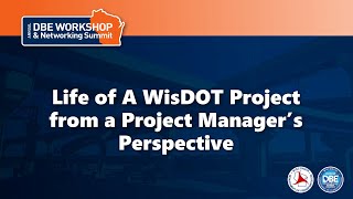 Life of a WisDOT Project from a Project Manager’s Prospective