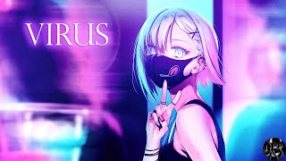 Nightcore - Virus (lyrics) | Besomorph & Anthony Keyrouz (ft. Lunis)