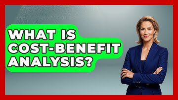 What Is Cost-benefit Analysis? - Learn About Libertarianism