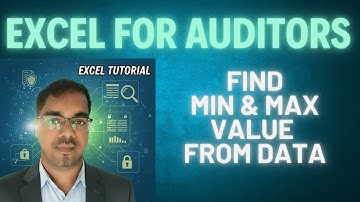 Find Min & Max value in a dataset | Excel for auditing & auditors
