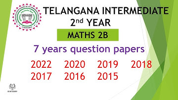 TS Inter 2nd Year Maths 2B 2022, 2020, 2019, 2018, 2017, 2016, 2015 EM Question Paper public exams