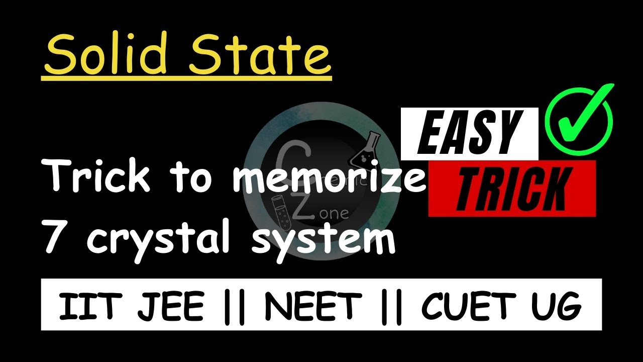 #SevenCrystalSystem || Trick to memorize 7 Crystal System || Solid ...