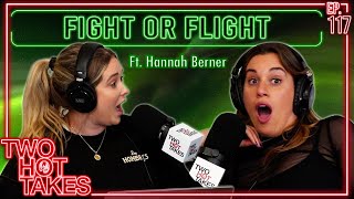 Fight or Flight? Ft. Hannah Berner || Two Hot Takes Podcast || Reddit Reactions screenshot 4