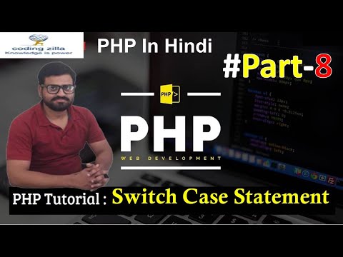 PHP Switch Case Statement in Hindi | PHP Tutorial in Hindi in 2021 | #Part - 8 | #PHP | CodingZilla