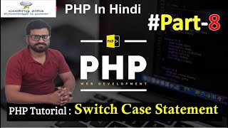 PHP Switch Case Statement in Hindi | PHP Tutorial in Hindi in 2021 | #Part - 8 | #PHP | CodingZilla