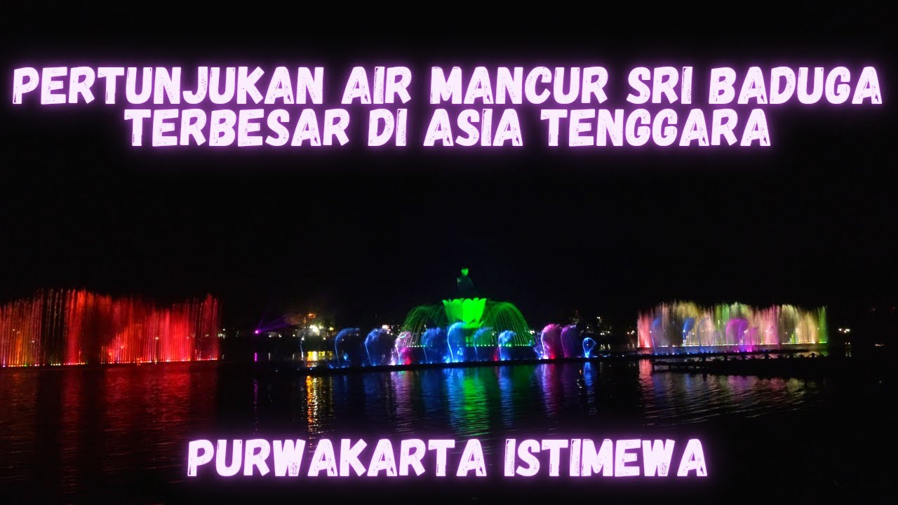 AIR MANCUR SRI BADUGA PURWAKARTA 2022 | AIR MANCUR TERBESAR DI ASIA TENGGARA