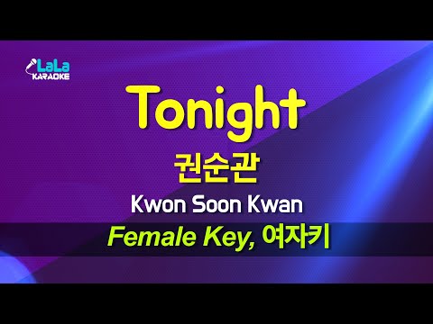 권순관 - Tonight (여자키 Female) 노래방 Karaoke LaLa Kpop