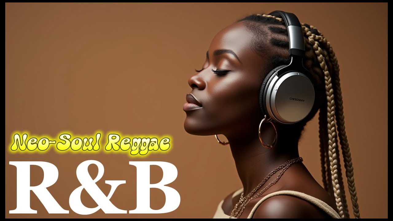 洋楽 R&B SOUL E 🎶【洋楽 Playlist】Neo-Soul REGGAE R&B Vibes – Way Out of Babylon
