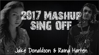 Lyrics: 2017 Mashup - SING OFF (Jake Donaldson & Raina Harten)