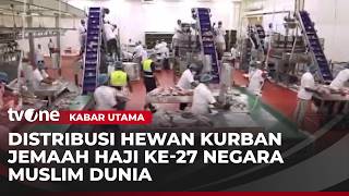 Daging Kurban dari Arab Saudi akan Dikirim ke 27 Negara Muslim di Dunia | Kabar Utama
