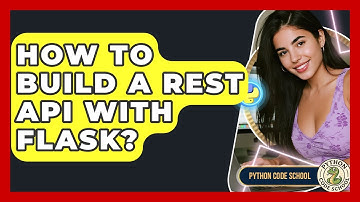 How To Build A REST API With Flask? - Python Code School
