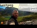 Der Lechweg - Etappe 1/7: Formarinsee bis Lech | Trekking Tour in Österreich