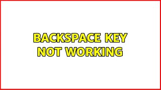Ubuntu: Backspace key not working