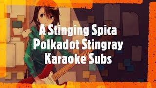 [ Karaoke ] A Stinging Spica by Polkadot Stingray