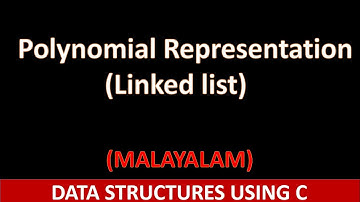 Representation of polynomial using linked list | C program |Malayalam tutorial