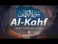 SURAH AL KAHF سورة الكهف THIS WILL TOUCH YOUR HEART RELAX YOUR MIND إن شاء الله Zikrullah TV