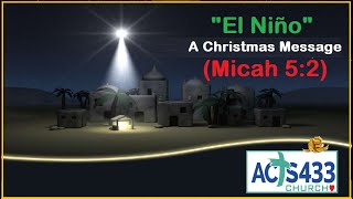 El Niño | Christmas 2020 | Born In Bethlehem | Micah 5:2 | Words of Grace | Dr. Matthew Webster