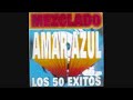 Amar Azul - 50 Exitos Enganchados