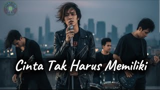 Download Lagu Cinta Tak Harus Memiliki - Lagu Emo Rock Untuk Yang Terpaksa Melepaskan (Official Lyric) MP3