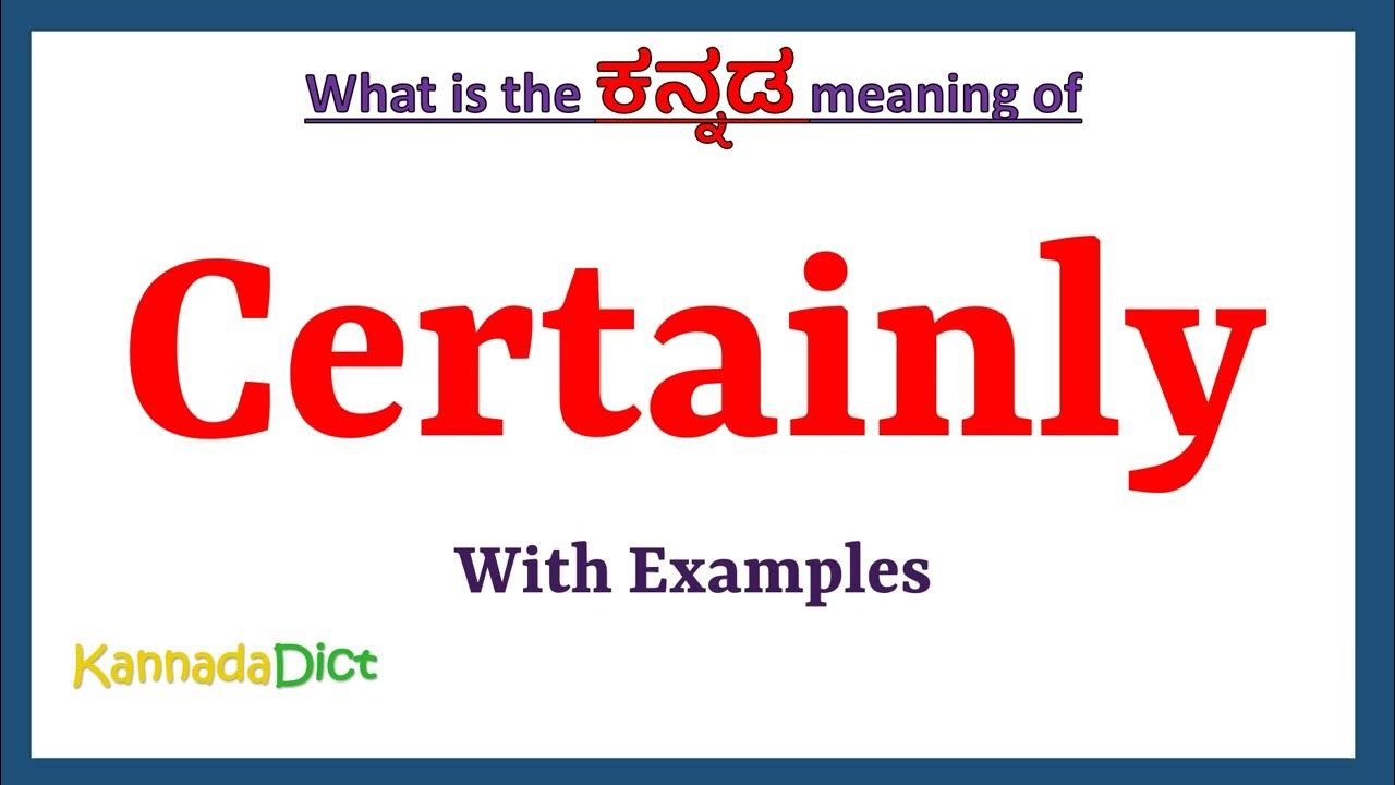 certainly-meaning-in-kannada-certainly-in-kannada-certainly-in