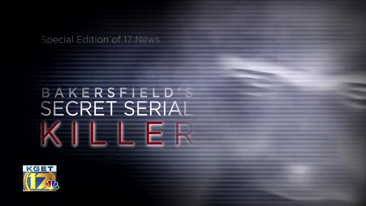 Bakersfield's Secret Serial Killer