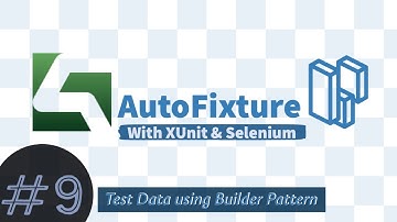 Part 9 - Customized Test Data creation using Builder Pattern of AutoFixture