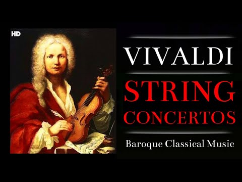 Vivaldi String Concertos - Instrumental Baroque Classical Violin Music