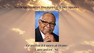 Funeral Service for Deacon Ernest Dwayne Witherspoon