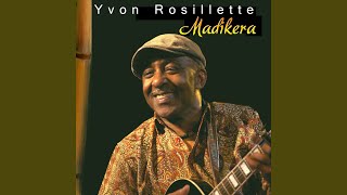 Video thumbnail of "Yvon Rosillette - Kamo"